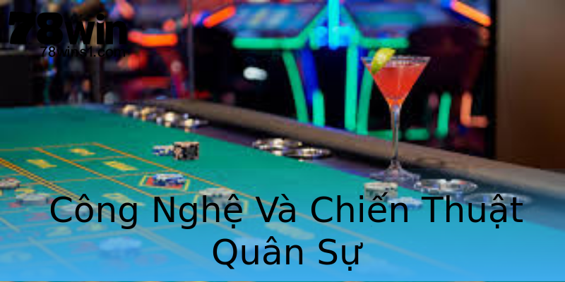 Công Nghệ Và Chiến Thuật Quân Sự Công Nghệ Và Chiến Thuật Quân Sự