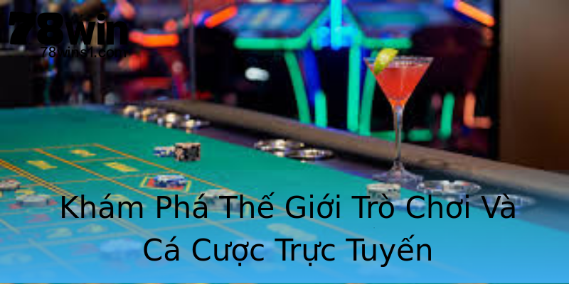 Khám Phá Thế Giới Trò Chơi Và Cá Cược Trực Tuyến Khám Phá Thế Giới Trò Chơi Và Cá Cược Trực Tuyến