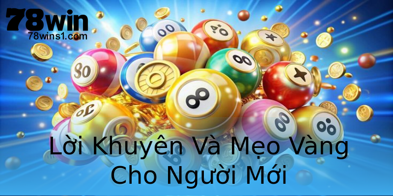 Lời Khuyên Và Mẹo Vàng Cho Người Mới Lời Khuyên Và Mẹo Vàng Cho Người Mới