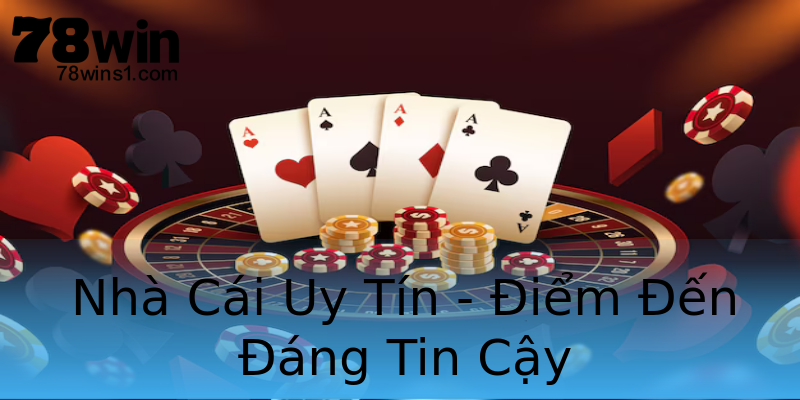Nhà Cái Uy Tín - Điểm Đến Đáng Tin Cậy Nhà Cái Uy Tín - Điểm Đến Đáng Tin Cậy