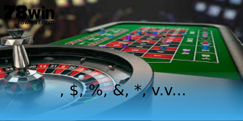 , $, %, &, *, v.v... , $, %, &, *, v.v...